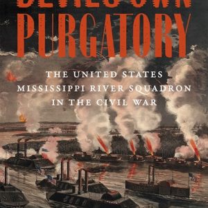 The Devil's Own Purgatory book cover with an image of fighting on the Mississippi River.